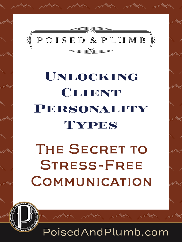 Poised & Plumb blog graphic with the text 'Unlocking Client Personality Types—The Secret to Stress-Free Communication' The design features an elegant, structured layout with a dark background, white central panel, and a refined Poised & Plumb logo at the top. A professional yet inviting call-to-action for homeowners, designers, and contractors looking for project clarity.