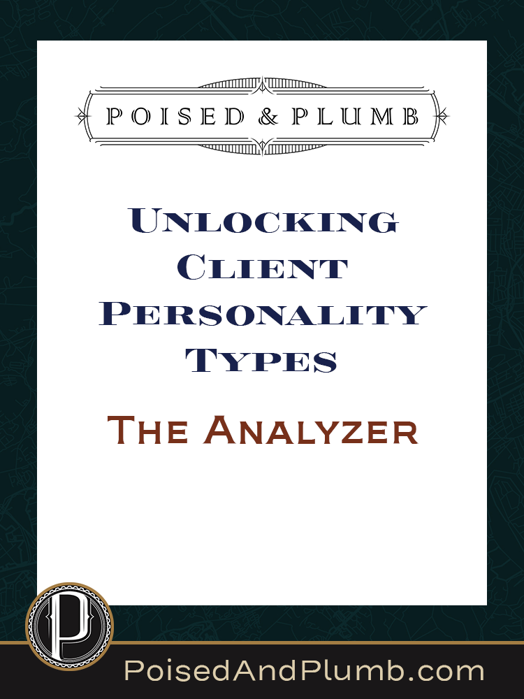 Poised & Plumb blog graphic with the text 'Unlocking Client Personality Types—The Analyzer' The design features an elegant, structured layout with a dark background, white central panel, and a refined Poised & Plumb logo at the top. A professional yet inviting call-to-action for homeowners, designers, and contractors looking for project clarity.